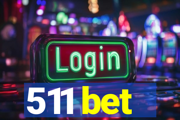 511 bet
